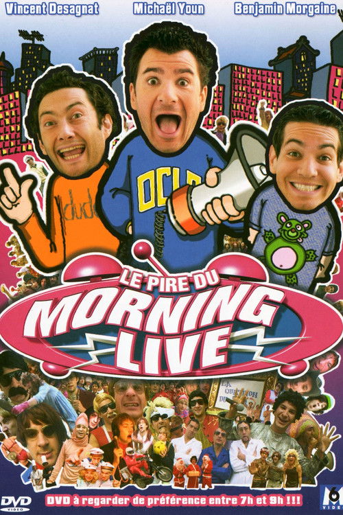 Movie poster for Le Pire du Morning Live (2006)