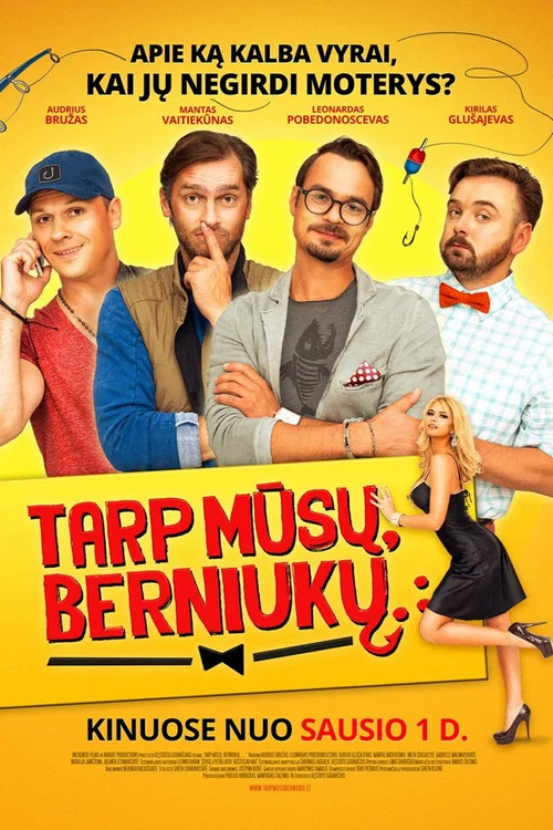 Movie poster for Tarp mūsų, berniukų... (2016)