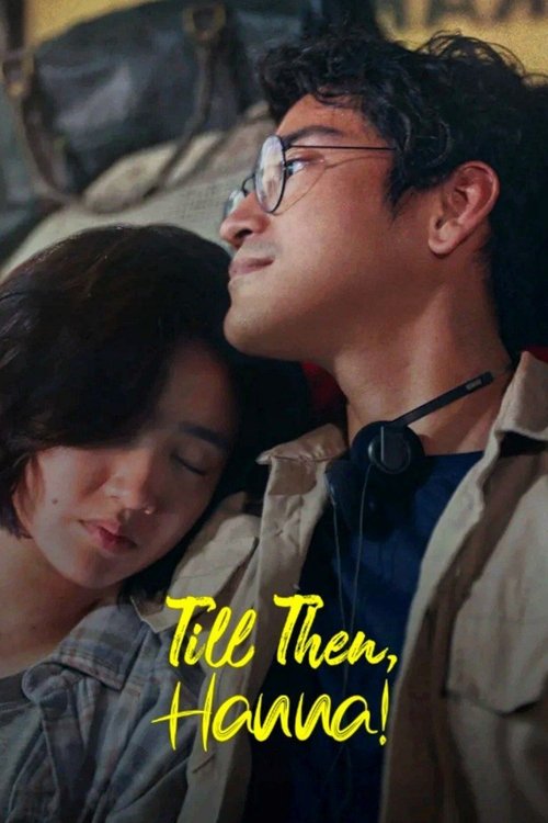 Movie poster for Till Then, Hanna! (2024)