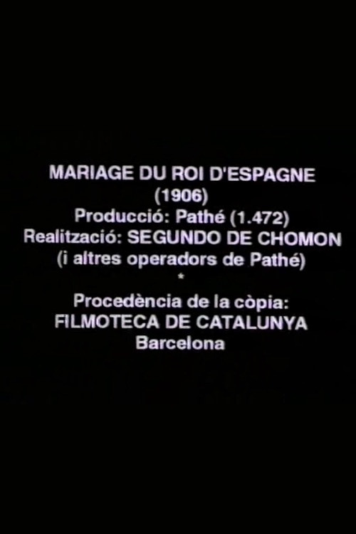 Movie poster for The Marriage of Princess Ena and Alphonse XIII, King of Spain (1906)