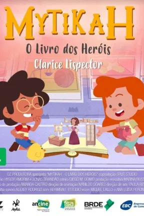 Series poster for Mytikah - O Livro dos Heróis (2018)