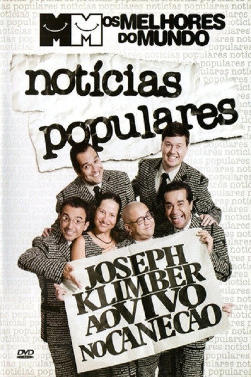 Movie poster for Melhores do Mundo: Notícias Populares (2007)