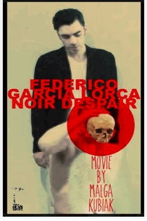 Movie poster for Federico García Lorca Noir Despair (2013)