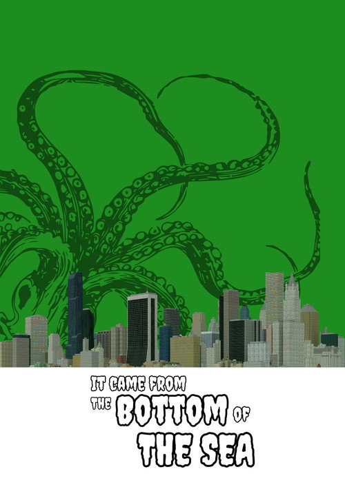 Movie poster for It Came From The Bottom Of The Sea (2023)