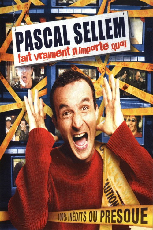 Movie poster for Pascal Sellem fait vraiment n'importe quoi (2006)