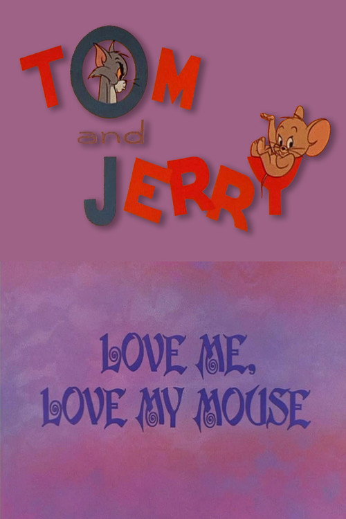 Movie poster for Love Me, Love My Mouse (1966)