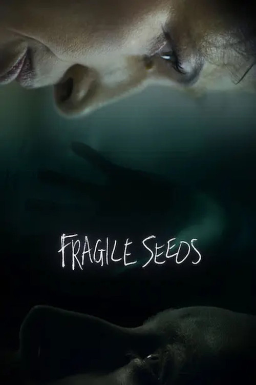 Movie poster for Fragile Seeds (2021)