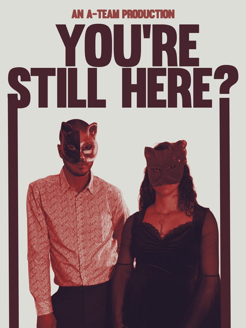 Movie poster for You're Still Here? (2025)