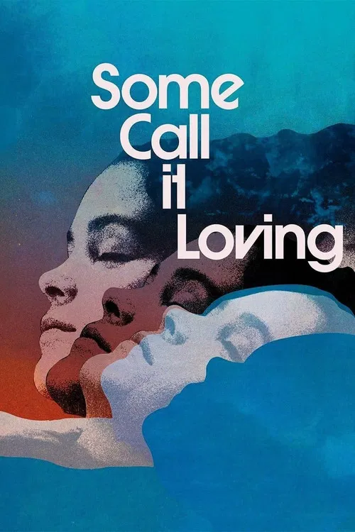 Movie poster for Some Call It Loving (1973)