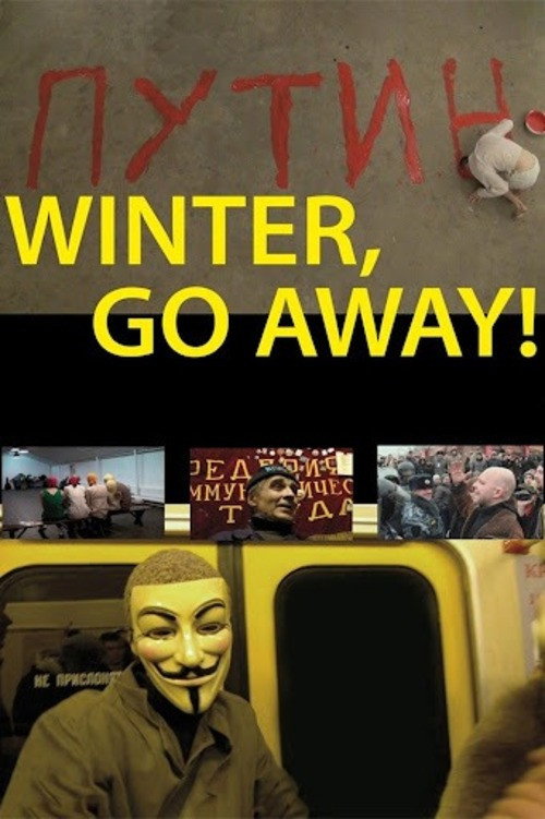 Movie poster for Winter, Go Away! (2012)