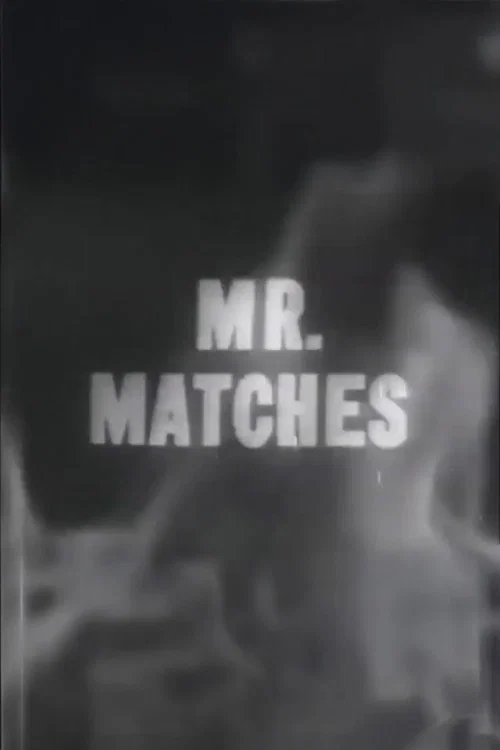 Movie poster for Mr. Matches (1953)