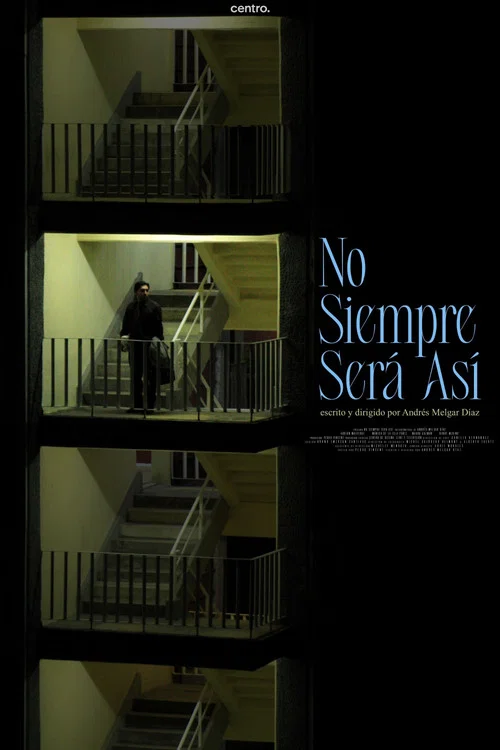 Movie poster for No siempre será así (2025)