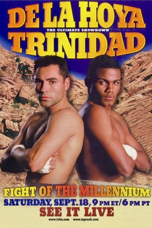 Movie poster for Oscar De La Hoya vs. Félix Trinidad (1999)