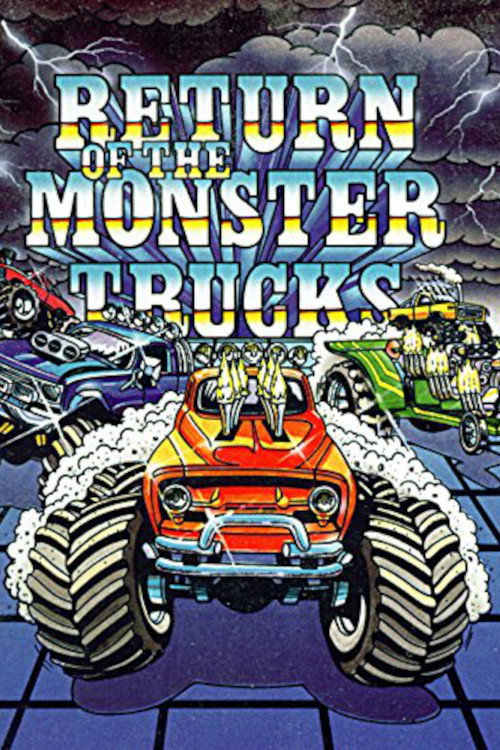 Movie poster for Return of the Monster Trucks (1986)