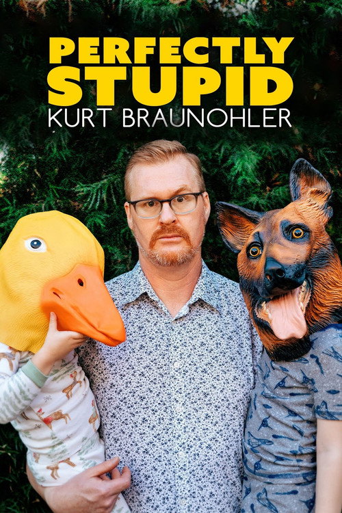 Movie poster for Kurt Braunohler: Perfectly Stupid (2022)