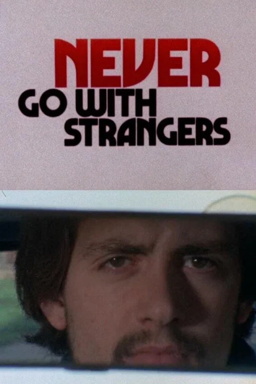 Movie poster for Never Go with Strangers (1971)