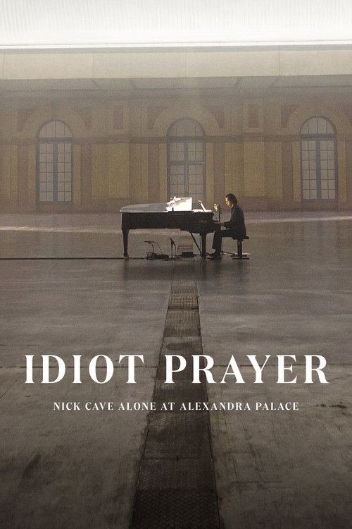 Movie poster for Idiot Prayer: Nick Cave Alone at Alexandra Palace (2020)