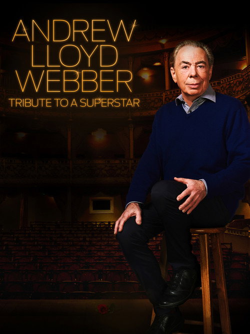 Movie poster for Andrew Lloyd Webber: Tribute to a Superstar (2018)