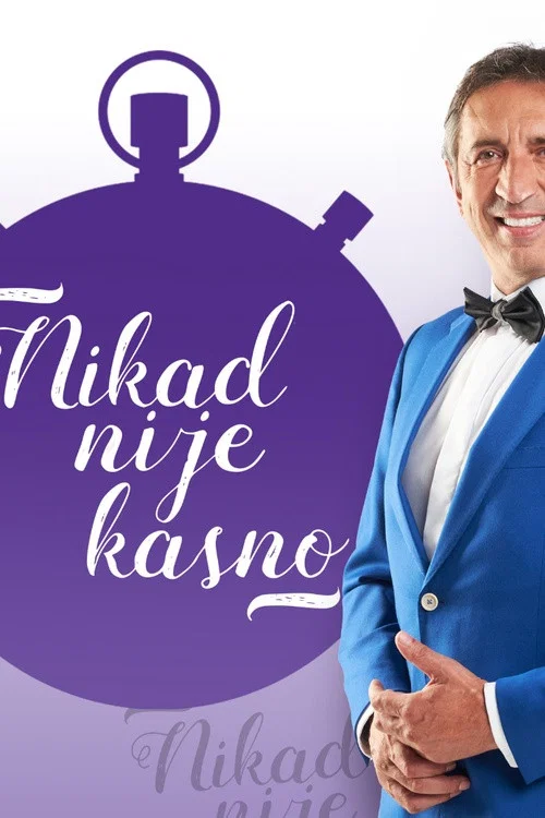 Series poster for Nikad nije kasno (2017)