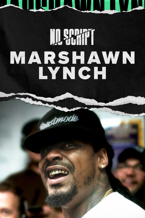 No Script With Marshawn Lynch poster