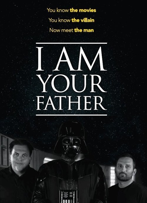 Movie poster for I Am Your Father (2015)