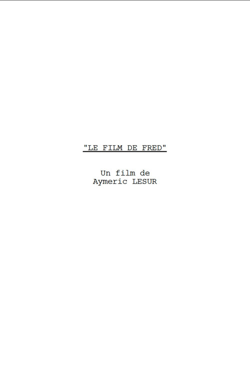 Movie poster for Le Film de Fred
