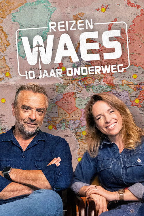 Reizen Waes: 10 jaar onderweg poster