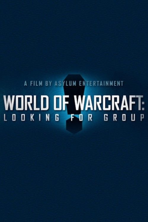 Movie poster for World of Warcraft: Looking For Group (2014)