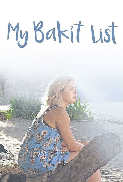 Movie poster for My Bakit List (2019)
