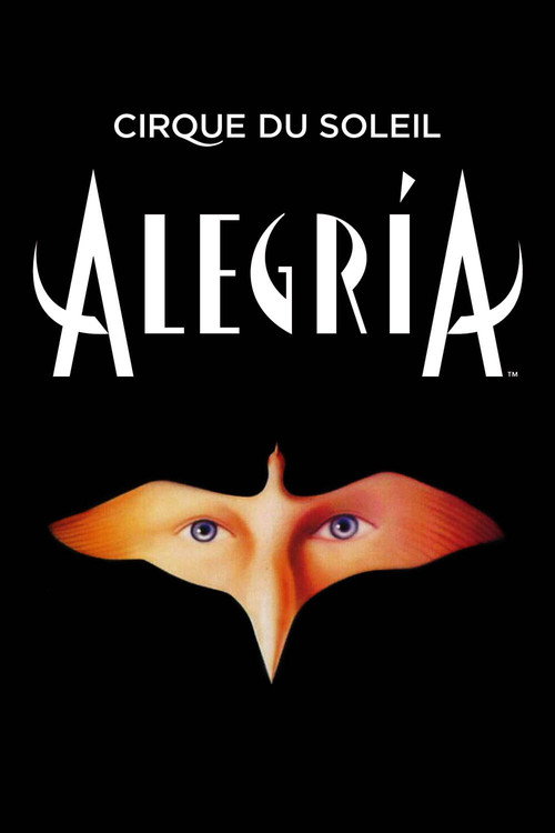 Movie poster for Cirque du Soleil: Alegria (2001)