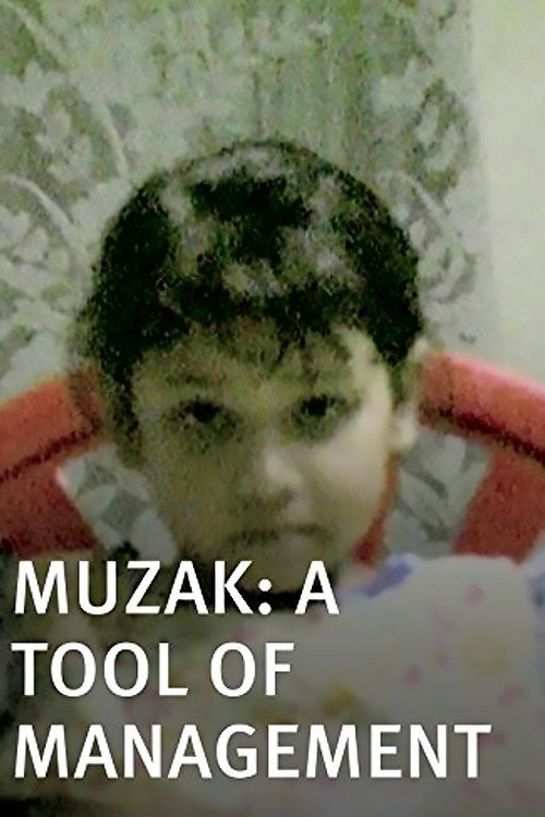 Movie poster for Muzak, A Tool of Management (2003)