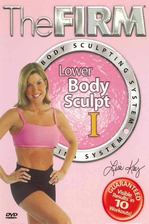 Movie poster for The Firm Body Sculpting System - Lower Body Sculpt I (2003)