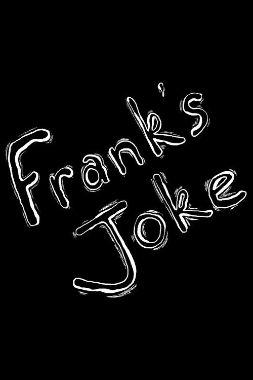 Movie poster for Frank's Joke (2018)