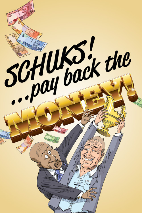 Movie poster for Schuks: Pay Back the Money (2015)