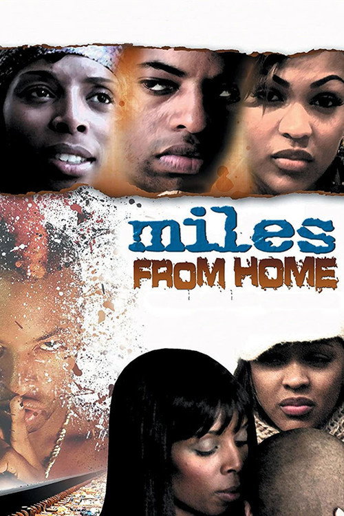 Movie poster for Miles from Home (2006)