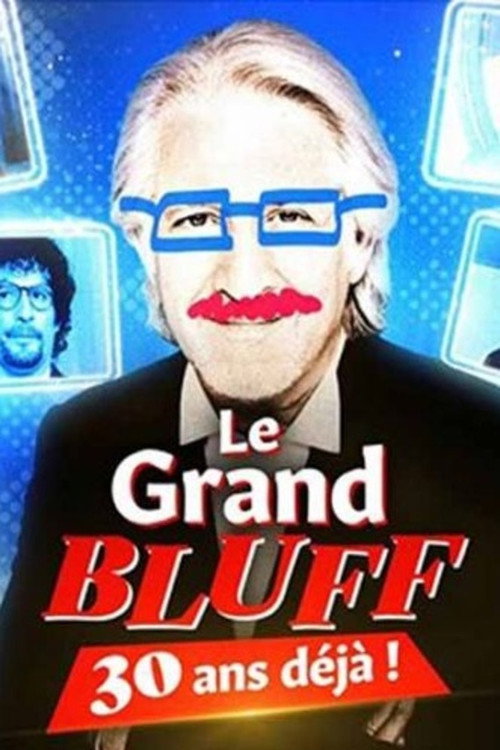 Movie poster for Le Grand Bluff : 30 ans déjà ! (2022)