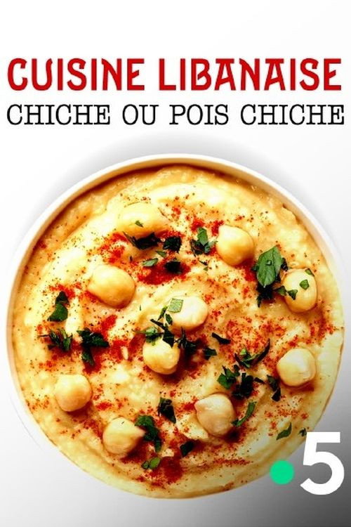 Movie poster for Cuisine libanaise : Chiche ou pois chiche ? (2021)