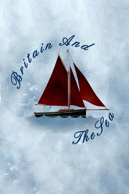 Series poster for Britain and the Sea (2013)