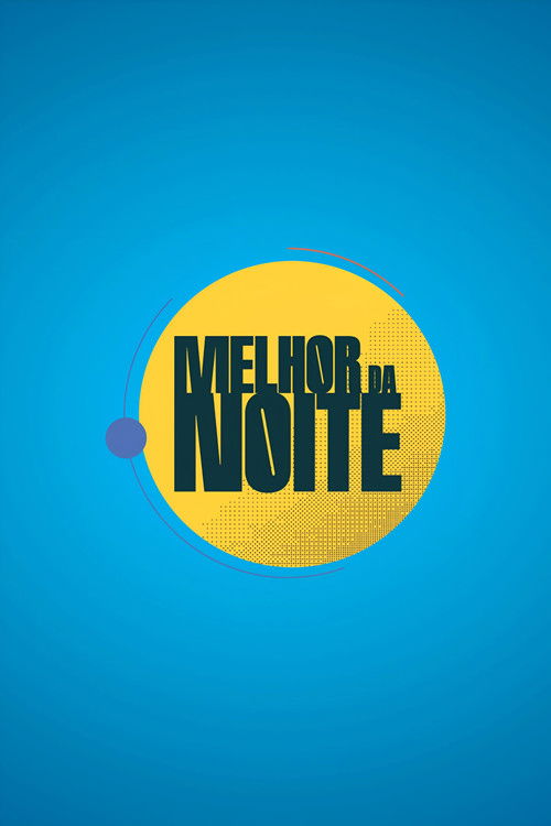 Melhor da Noite poster