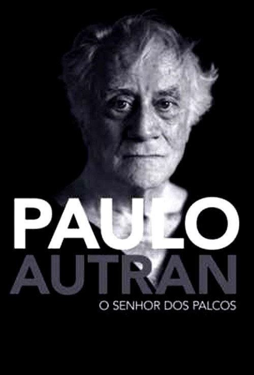 Movie poster for Paulo Autran – O Senhor dos Palcos (2017)