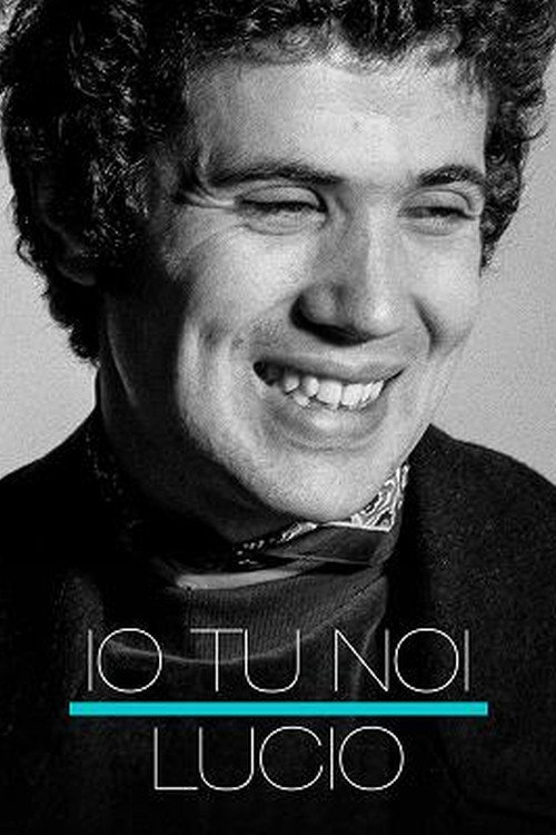 Movie poster for Io tu noi, Lucio (2020)