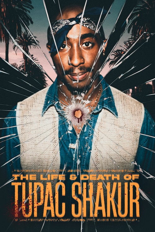 Movie poster for The Life and Death of Tupac Shakur (2021)