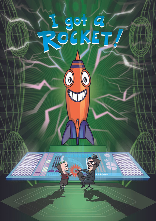 I Got A Rocket! poster