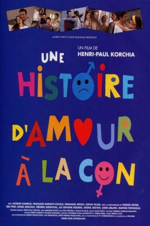 Movie poster for Une histoire d'amour à la con (1996)