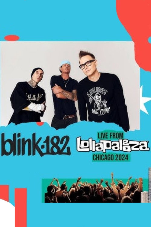 Movie poster for blink-182: Live at Lollapalooza (2024)