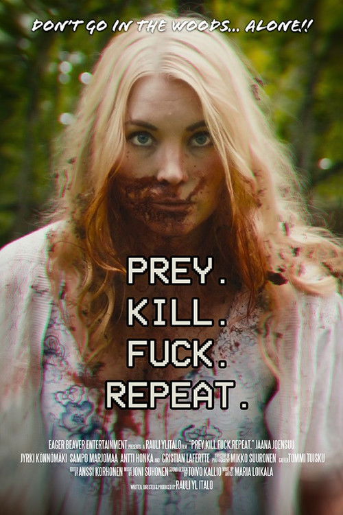 Movie poster for Prey. Kill. Fuck. Repeat (2024)