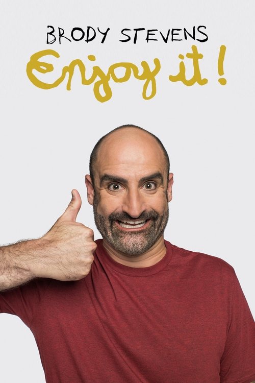 Brody Stevens: Enjoy It! poster