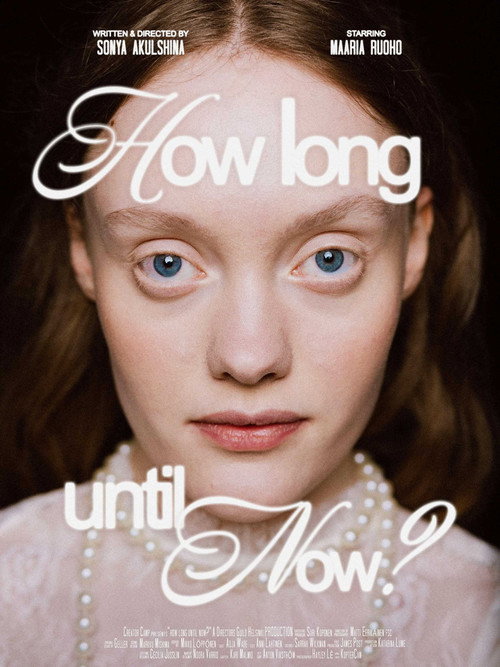 Movie poster for How Long Until Now? (2025)