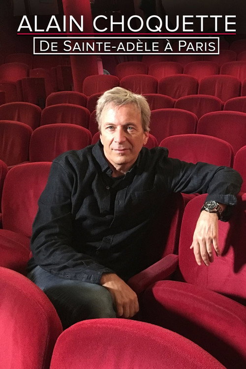 Movie poster for Alain Choquette de Sainte-Adèle à Paris (2017)