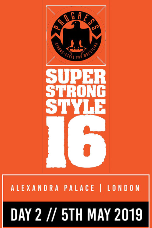 Movie poster for PROGRESS Chapter 88: Super Strong Style 16 - Day 2 (2019)
